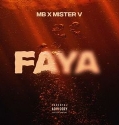 MB – Faya Feat Mister V