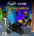 Franglish feat. kaaris - Mauvais garçon (Remix)