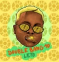 Leto – Double Bang 10